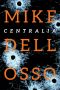 [Jed Patrick novels 01] • Centralia